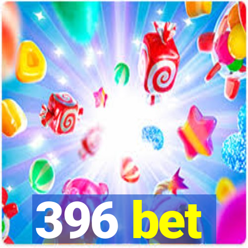 396 bet